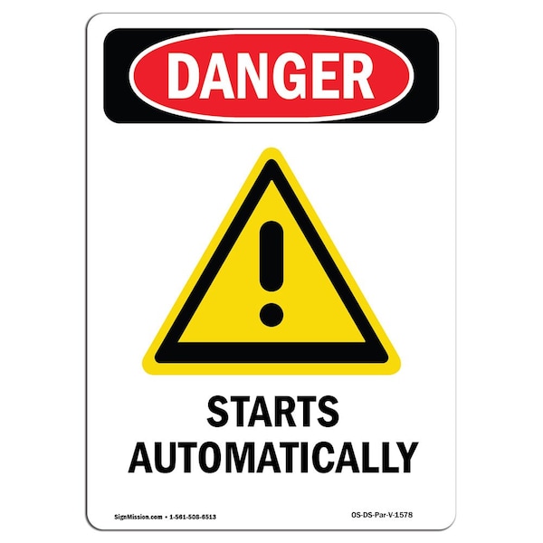 Safety Sign, OSHA Danger, 24" Height, Aluminum, Starts Automatically, Portrait
